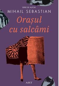 Copertă produs Orașul cu salcâmi