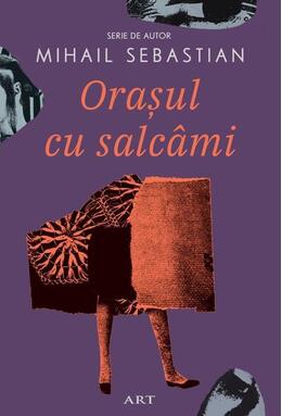 Copertă produs Orașul cu salc&acirc;mi