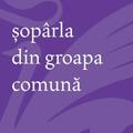 Copertă produs șop&acirc;rla din groapa comună - gallery small 