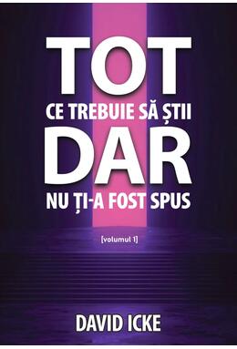 Copertă produs Tot ce trebuie să știi, dar nu ți-a fost spus (Vol. 1)