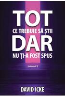 Tot ce trebuie să știi, dar nu ți-a fost spus (Vol. 1)