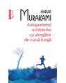 Copertă produs Autoportretul scriitorului ca alergător de cursă lungă - thumb 1