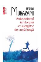 Autoportretul scriitorului ca alergător de cursă lungă