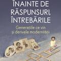 Copertă produs &Icirc;nainte de răspunsuri, &icirc;ntrebările - gallery small 