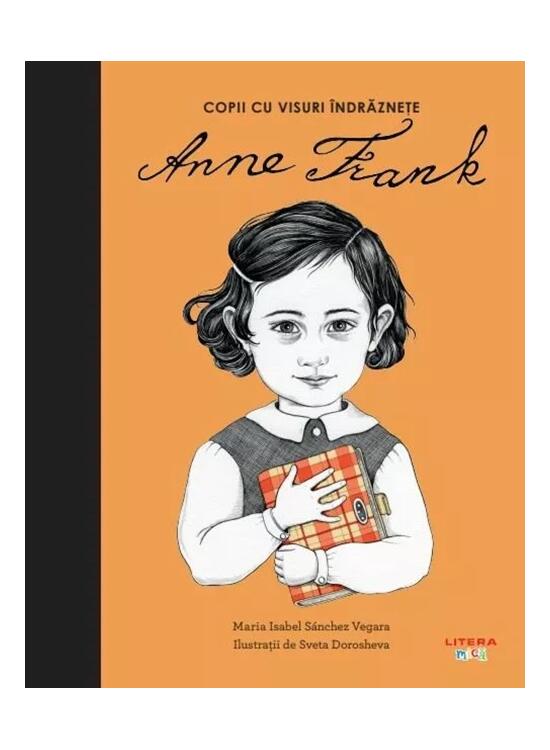 Copertă produs Anne Frank. Copii cu visuri &icirc;ndrăznețe - gallery big 1