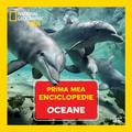 Copertă produs Oceane. Prima mea enciclopedie. National Geographic - gallery small 