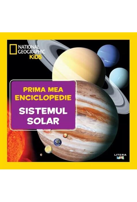 Copertă produs Sistemul solar. Prima mea enciclopedie. National Geographic