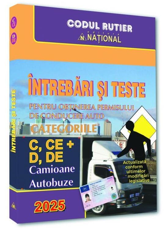 Copertă produs &Icirc;ntrebări și teste pentru obținerea permisului auto. Categoriile C, CE + D, DE - 2025 - gallery big 1