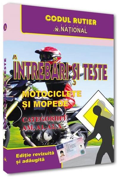 &Icirc;ntrebări și teste. Motociclete și mopede. A, A1, A2 - 2025