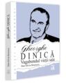 Copertă produs Gheorghe Dinică, vagabondul vieții sale - thumb 1