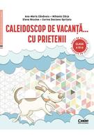 Caleidoscop de vacanță...cu prietenii