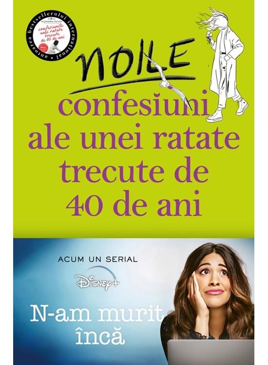 Copertă produs Noile confesiuni ale unei ratate trecute de 40 de ani - gallery big 1