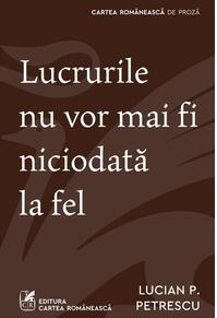 Copertă produs Lucrurile nu vor mai fi niciodată la fel