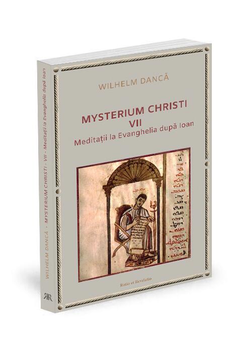 Copertă produs Meditații la Evanghelia după Ioan. Mysterium Christi (Vol. 7)