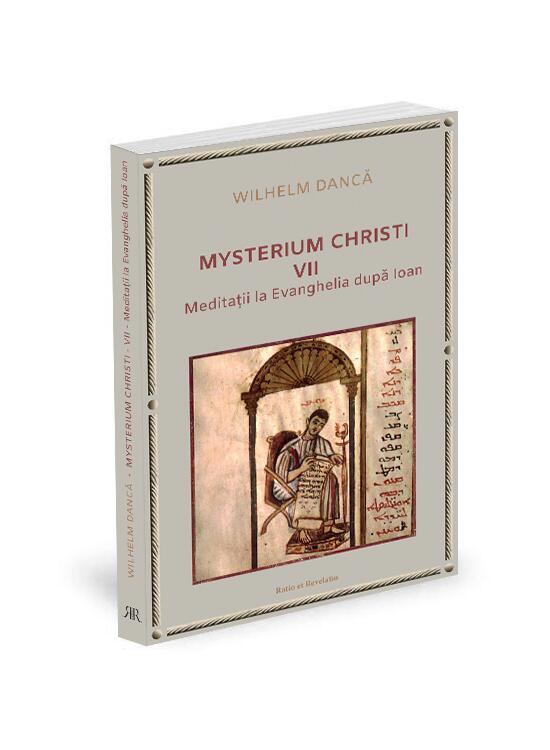 Copertă produs Meditații la Evanghelia după Ioan. Mysterium Christi (Vol. 7) - gallery big 1