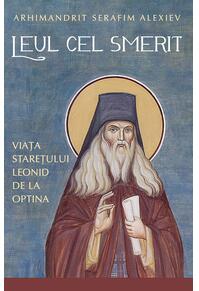 Copertă produs Leul cel smerit. Viața starețului Leonid de la Optina