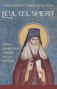 Leul cel smerit. Viața starețului Leonid de la Optina
