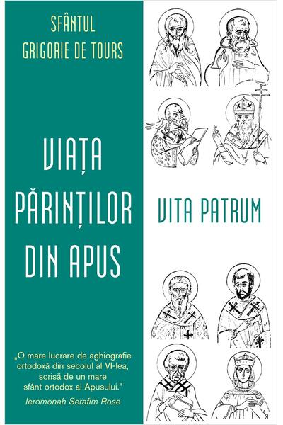 Viața Părinților din Apus. Vita Patrum