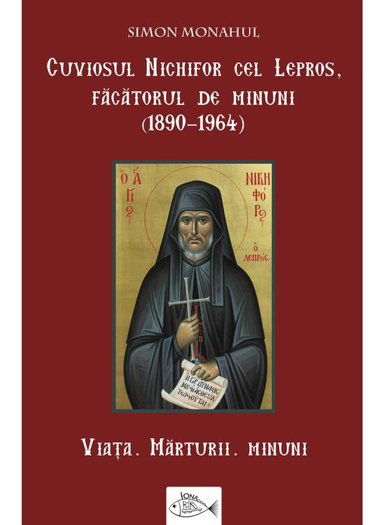 Copertă produs Cuviosul Nichifor cel Lepros, făcătorul de minuni (1890-1964) - gallery big 1
