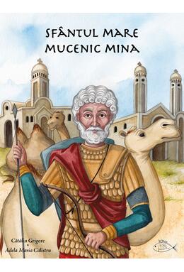 Copertă produs Sf&acirc;ntul Mare Mucenic Mina