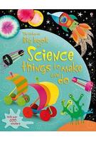 Big Book of Science Things to Make and Do