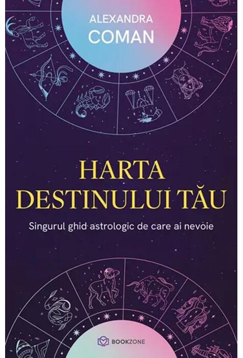 Copertă produs Harta destinului tău. Singurul ghid astrologic de care ai nevoie