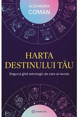 Copertă produs Harta destinului tău. Singurul ghid astrologic de care ai nevoie