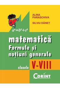 Copertă produs Matematică. Formule şi noţiuni generale clasele V-VIII