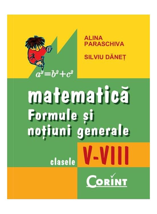 Copertă produs Matematică. Formule şi noţiuni generale clasele V-VIII - gallery big 1