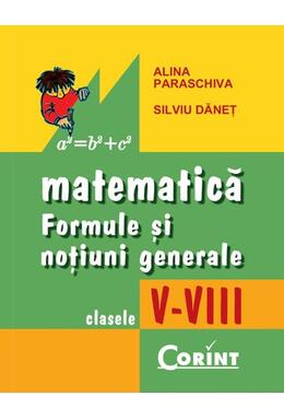 Copertă produs Matematică. Formule şi noţiuni generale clasele V-VIII