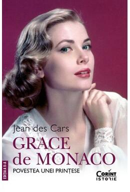Copertă produs Grace de Monaco. Povestea unei prințese. Ediția a II-a
