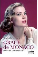 Grace de Monaco. Povestea unei prințese. Ediția a II-a