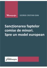 Copertă produs Sancționarea faptelor comise de minori