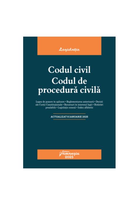 Copertă produs Codul civil. Codul de procedură civilă. Actualizat la 8 ianuarie 2025