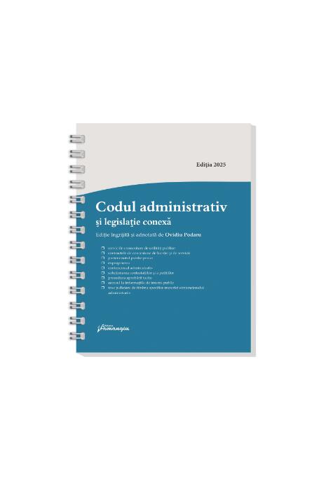 Copertă produs Codul administrativ și legislație conexă &ndash; spiralat