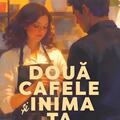 Copertă produs Două cafele și inima ta - gallery small 
