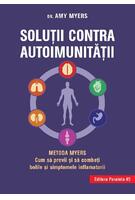 Copertă produs Soluţii contra autoimunităţii &ndash; Metoda Myers. Cum să previi şi să combaţi toate bolile şi simptomele inflamatorii