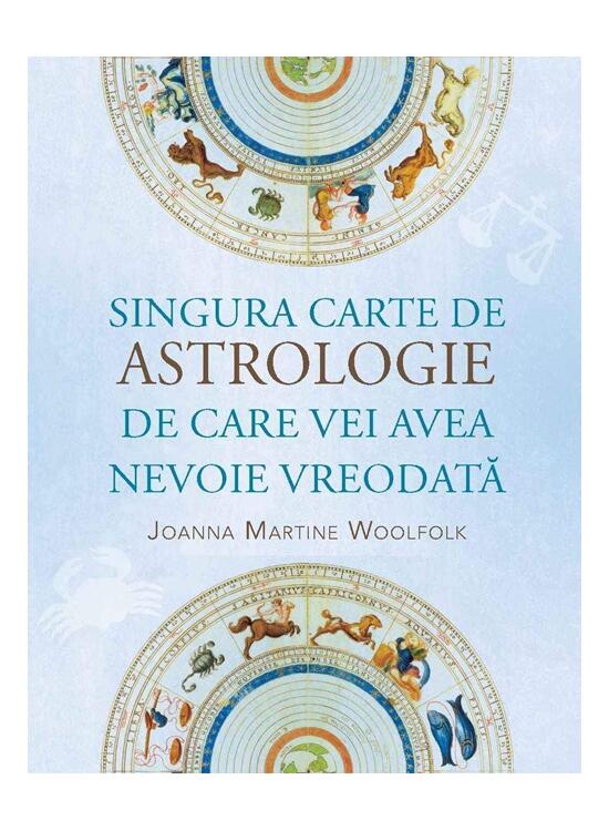 Copertă produs Singura carte de astrologie de care vei avea nevoie vreodată - gallery big 1