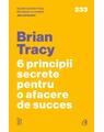 Copertă produs 6 principii secrete pentru o afacere de succes - thumb 1