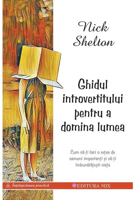 Copertă produs Ghidul introvertitului pentru a domina lumea