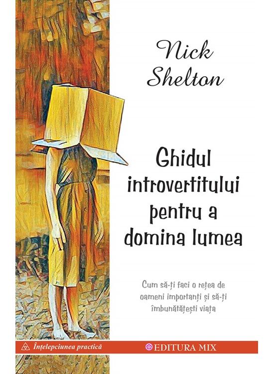 Copertă produs Ghidul introvertitului pentru a domina lumea - gallery big 1