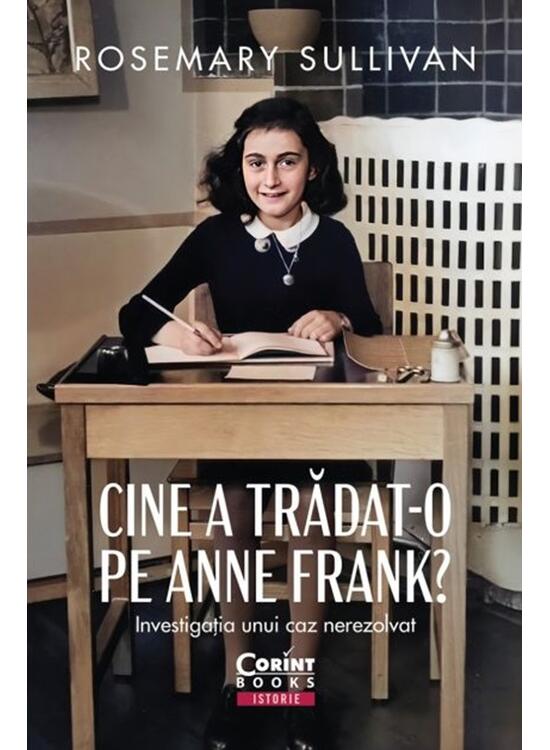 Copertă produs Cine a trădat-o pe Anne Frank? - gallery big 1