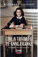 Cine a trădat-o pe Anne Frank?