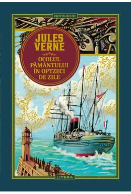 Copertă produs Ocolul Păm&acirc;ntului &icirc;n optzeci de zile (Vol. 1)