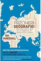 Prizonierii geografiei. Ediția 2025