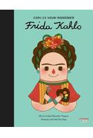 Frida Kahlo. Copii cu visuri &icirc;ndrăznețe