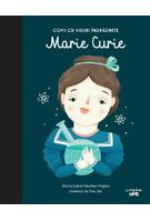 Marie Curie. Copii cu visuri îndrăznețe