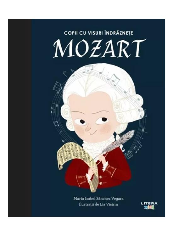 Copertă produs Mozart. Copii cu visuri &icirc;ndrăznețe - gallery big 1