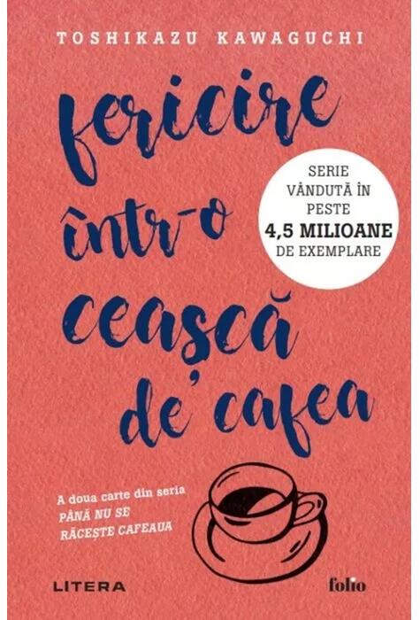 Copertă produs Fericire &icirc;ntr-o ceașcă de cafea (Vol. 2)
