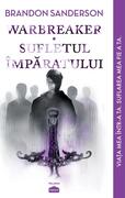 Warbreaker. Sufletul &icirc;mpăratului